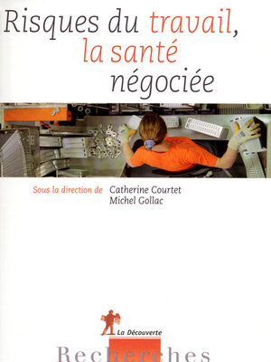 cover image of Risques du travail, la santé négociée